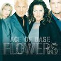 Ace of Base Flowers (1998)